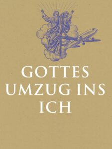 Buchbesprechung „Gottes Umzug ins Ich“