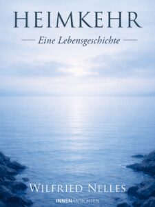 Heimkehr – Eine Lebensgeschichte Heimkehr – Eine Lebensgeschichte